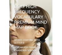 DSAT HIGH FREQUENCY VOCABULARY PREMIUM MIND MAP BOOK: WORDS STARTING WITH LETTER B