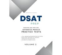 DSAT Prep Reading and Writing Advanced Module Practice Tests: Volume 2