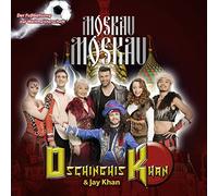 DSCHINGHIS KHAN - MOSKAU MOSKAU