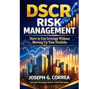 DSCR Risk Management: How to Use Leverage Without Blowing Up Your Portfolio: 9