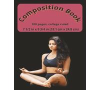 dscraftyhands Yoga Posing, back to school, 100 pages, 2 sided, 7 1/2 x 9 3/4 in, wireless, college ruled composition book/ Journal