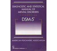 Dsm 5 Diagnostic And Statistical Manual Of Mental Disorders 5 Ed Spl Edition