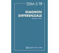 DSM-5 TR®. Diagnosi differenziale