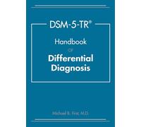 Dsm-5-Tr(r) Handbook of Differential Diagnosis by Michael B.