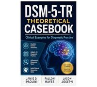 DSM-5-TR THEORETICAL CASEBOOK: Clinical Examples for Diagnostic Practice