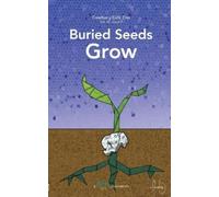 Dstl Arts Buried Seeds Grow (Tascabile)