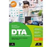 DTA Discipline Turistiche Aziendali. Per il 2° biennio degli Ist. tecnici e professionali. Con e-book. Con espansione online (Vol. 2)