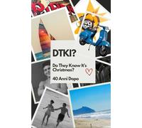 DTKI?: Do They Know It's Christmas? 40 Anni Dopo