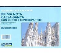DU 16804C000 - CONTABILITA' E SOCIETA' - PRIMA NOTA CASSA BANCA CON CONTO E CONTROPARTITE - MODULI AUTORICALCANTI IN DUPLICE COPIA - FORMATO A4-29.7X21