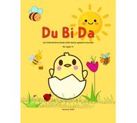 Du Bi Da - An interactive book with early speech sounds for ages 1 and up: A coloring and activity book for toddlers - supporting early language development