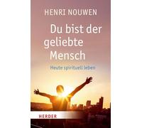 Du bist der geliebte Mensch: Heute spirituell leben: 6752