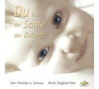 Du bist der Same der Zukunft (Livre en allemand)