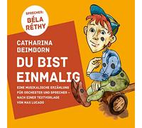 Du bist einmalig - Eine musikalische Erzählung für Orchester