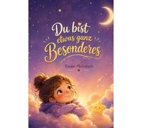 Du bist etwas ganz Besonderes!: Kinder-Notizbuch