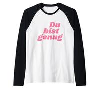 Du Bist genug - Positive Affirmations Maglia con Maniche Raglan