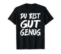 Du Bist Gut Genug Tedesco Meme Citazione Maglietta