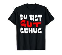 Du Bist Gut Genug Tedesco Meme Citazione Maglietta