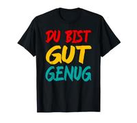 Du Bist Gut Genug Tedesco Meme Citazione Maglietta