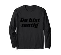 Du Bist mutig - Positive Affirmations Maglia a Manica