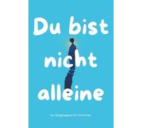 Du bist nicht alleine - Der Alltagsbegleiter für Overthinker