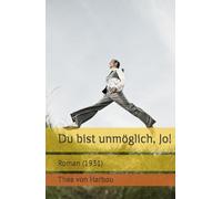 Du bist unmöglich, Jo!: Roman (1931)