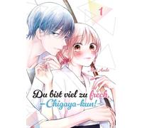 Du bist viel zu frech, Chigaya-kun!, Band 01