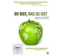 Du bist, was Du isst - Food Matters
