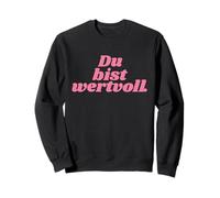 Du Bist wertvoll - Positive Affirmations Felpa