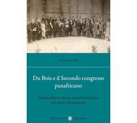 Du Bois e il Secondo Congresso Panafricano. Nazionalismo nero e anticolonialismo nel primo dopoguerra