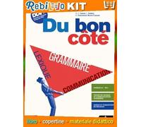 DU BON COTE (9788829861347) - Libro Scolastico + Kit Scuola con Copertine Rebillo