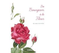 Du Bourgeon à la Fleur