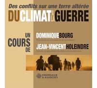 DU CLIMAT À LA GUERRE -: DES CONFLITS SUR UNE TERRE ALTÉRÉE