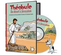Du désert à Jérusalem - DVD Théobule - Cheminer avec Jésus pendant le Carême et la Semaine Sainte