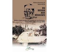Du design aux résultats: Analyse et mise en place des systèmes de Suivi-Évaluation, Redevabilité et Apprentissage (SÉRA): Analyse et mise en place des ... Redevabilité et Apprentissage (SERA)