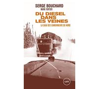 Du diesel dans les veines: La saga des camionneurs du Nord