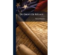 Du Droit De RÃ(c)gale...