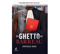Du Ghetto au Barreau: L'histoire d'un héros ordinaire