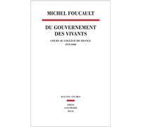 Du gouvernement des vivants: Cours au Collège de France (1979-1980)