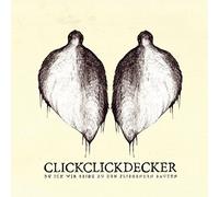CLICKCLICKDECKER - DU ICH WIR BEIDE.. -LIVE-