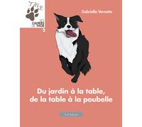 Du jardin à la table, de la table à la poubelle. Les cahiers de T