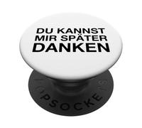 Du Kannst Mir Später Danken PopSockets PopGrip Adesivo