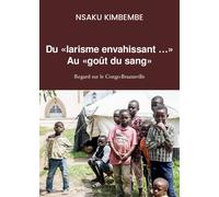 Du «larisme envahissant… » Au «goût du sang», 2019, Youcanprint