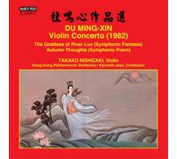 Du Ming-Xin Du Ming-Xin: Violin Concerto/The Goddess of River Luo/... (CD) Album