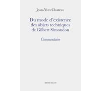 Du mode d'existence des objets techniques de Gilbert Simondon: Commentaire