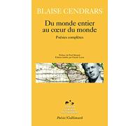 Du monde entier au coeur du monde: poesies completes