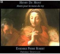 Du Mont, H. – Motets Pour La Messe Du Roy – Alpha