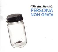 Du Monte, Vic - Persona Non Grata
