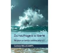 Du naufrage à la liberté: Né pour un temps comme celui-ci !