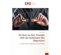 Du Non au Oui, Triangle d'Or du traitement des Objections: Traitement des objections commerciales