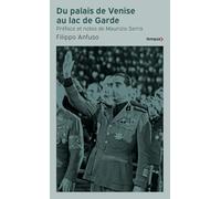 Du palais de Venise au lac de Garde, 1936-1945: Mémoirs d'un ambassadeur fasciste